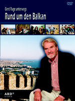 Film: Gerd Ruge unterwegs - Rund um den Balkan