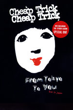 Film: Cheap Trick - From Tokyo to You (+ CD)