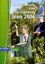 Film: Der Festumzug zum Thüringentag Jena 2006