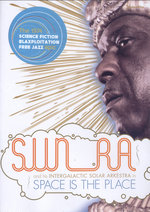 Film: Sun Ra & His Arkestra - Space is the Place
