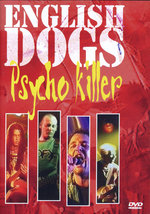 Film: English Dogs - Psycho Killer