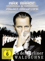 Film: Max Raabe & Palastorchester - In der Berliner...