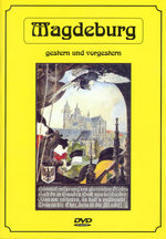 Film: Magdeburg gestern und vorgestern