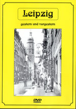 Film: Leipzig gestern und vorgestern