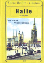 Film: Halle an der Saale - Blick in die Vergangenheit