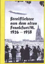 Film: Streiflichter aus dem alten Frankfurt/M. 1926-38