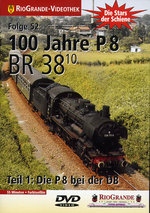 Film: 100 Jahre P 8 - BR 38.10 Teil 1