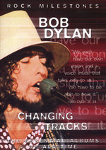 Film: Bob Dylan - Changing Tracks/Rock Milestones