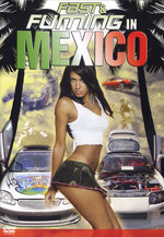 Film: Fast and Fuming in Mexico