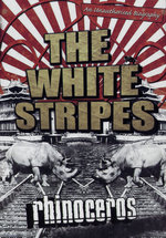 Film: The White Stripes - Rhinoceros