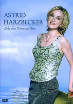 Film: Astrid Harzbecker - Liebe ohne Wenn und Aber