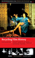 Film: Recycling Film History / Edition Der Standard