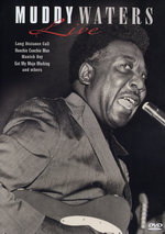 Film: Muddy Waters - Live