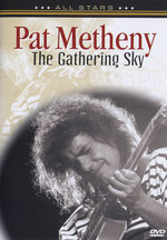 Film: Pat Metheny - The Gathering Sky