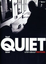 Film: Pixies - Loud QUIET loud