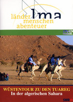 Film: Wüstentour zu den Tuareg - In der algerischen...