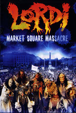 Film: Lordi - Market Square Massacre