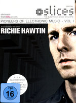 Film: Richie Hawtin - Pioneers of Electronic Music 1
