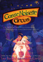 Film: Casse Noisette Circus - Les Ballets de Monte-C..