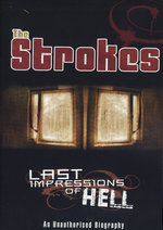 Film: The Strokes - Last Impressions from Hell
