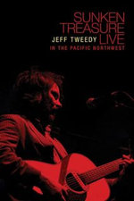 Film: Jeff Tweedy - Sunken Treasure/Live in the Pacif.