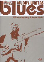 Film: Muddy Waters - Messin' With The Blues