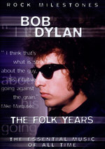 Film: Bob Dylan - The Folk Years/Rock Milestones