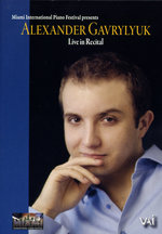 Film: Alexander Gavrylyuk - Live In Recital