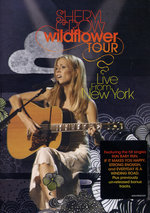 Film: Sheryl Crow - Wildflower Tour/Live from New York