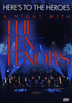 Film: The Ten Tenors - Here's To The Heroes