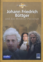 Film: Johann Friedrich Böttger und das Meißner ...