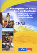 Film: Von Bergmännern, Köhlerliesel und Randfichten...