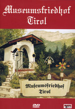 Film: Museumsfriedhof Tirol