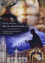 Film: Peter Russell - Von der Wissenschaft zu Gott