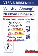 Film: Von Null Ahnung zu etwas Chinesisch - Birkenbihl