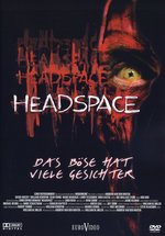 Film: Headspace - Das Böse hat viele Gesichter