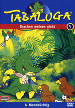 Film: Tabaluga 5 - Drachen weinen nicht/Mondsüchtig