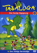 Film: Tabaluga 12 - Feurige Begegnung/Richt.Nervensäge