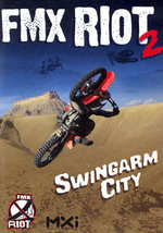 Film: FMX Riot 2 - Swingarm City