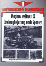 Film: Magirus weltweit/Löschzuglieferung nach Spanien