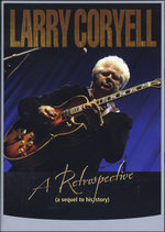 Film: Larry Coryell - A Retrospective [2 DVDs]