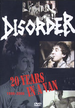 Film: Disorder - 20 Years In A Van/Live 1986-2006