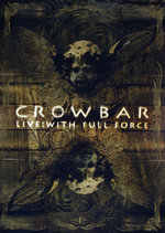 Film: Crowbar - Live: With Full Force