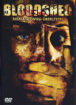 Film: Bloodshed - Niemand wird überleben