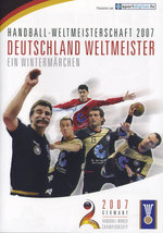 Film: Handball-WM 2007 - Deutschland Weltmeister/Win..
