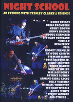 Film: Night School - An Evening with Stanley Clarke...