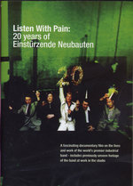 Film: Einstürzende Neubauten - Listen With Pain