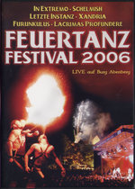 Film: Feuertanz Festival 2006 - Live auf Burg Adenberg