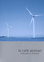Film: Le Cafe Abstrait - A Decade of Emotions