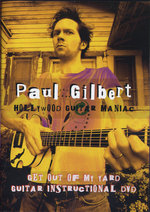 Film: Paul Gilbert - Get Out Of My Yard